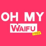 Tải Oh My Waifu Mod Apk (Unlock All Characters) v3.3.4